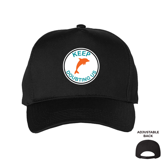 Keep Doubting Us Badge Baseball Hat 🐬