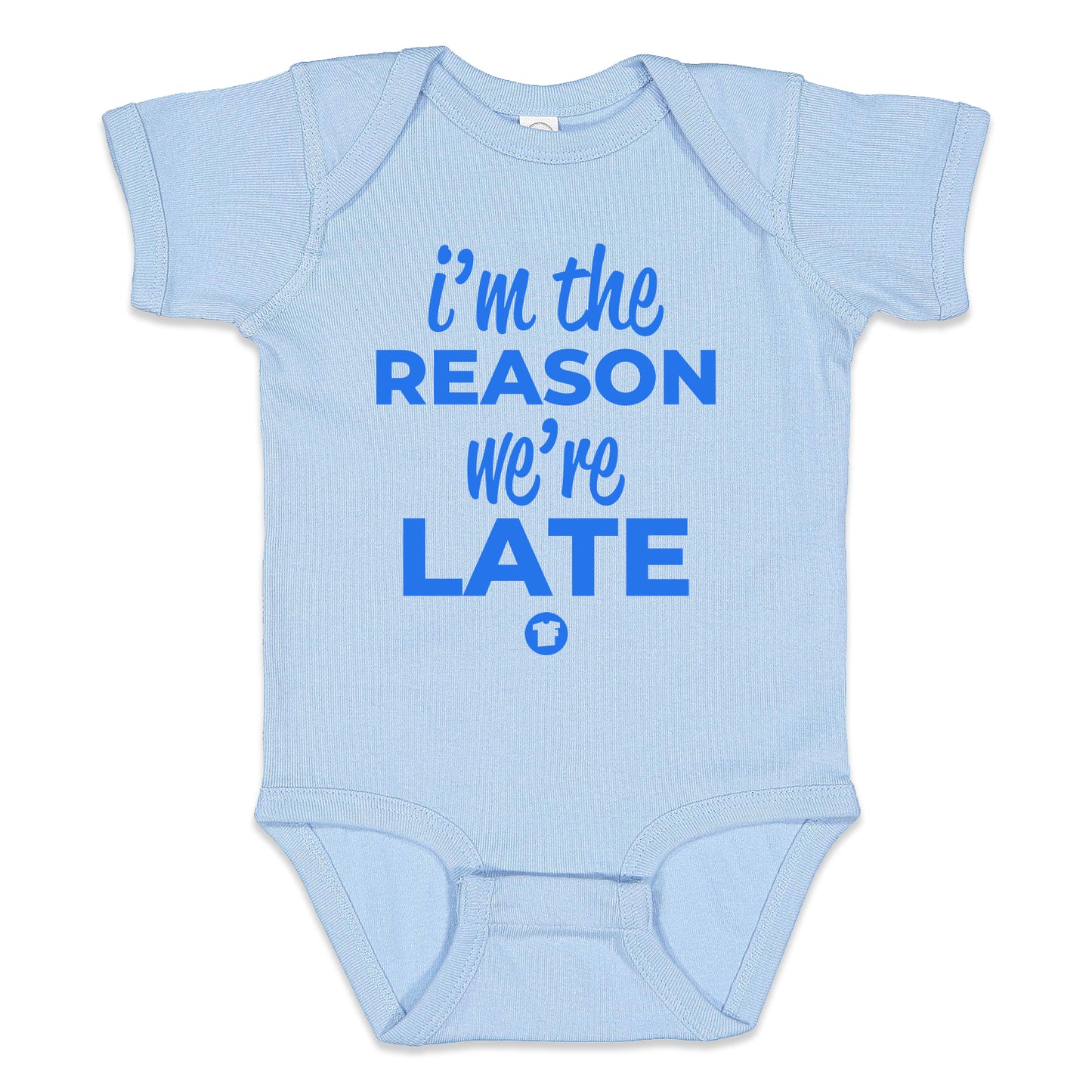 I'm The Reason We're Late