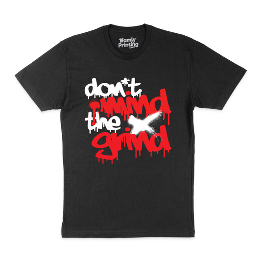 Don't Mind The Grind