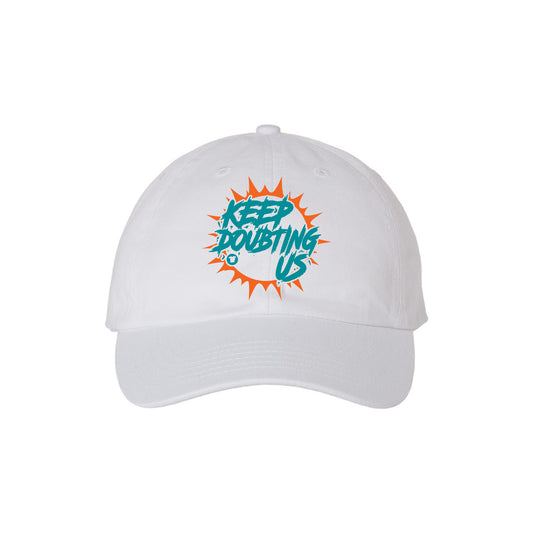 Keep Doubting Us Dolphins Hat