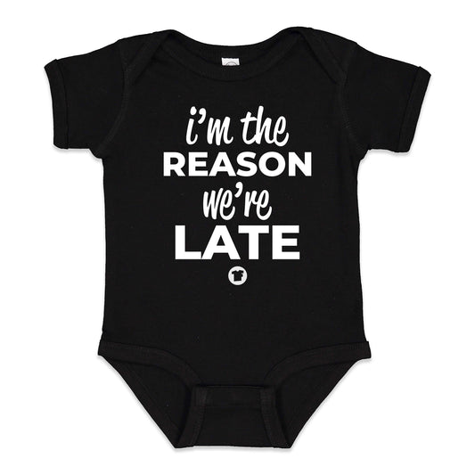 I'm The Reason We're Late