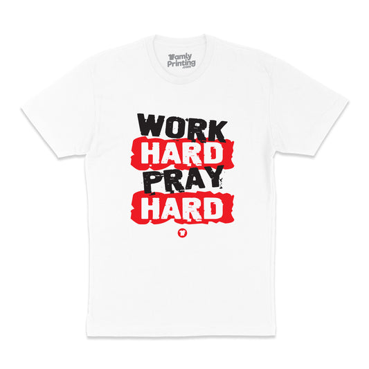 Work Hard Pray Hard